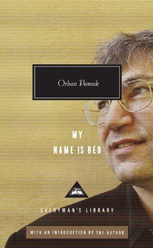 Orhan Pamuk: My Name Is Red (Hardcover, 2010, Everyman's Library)