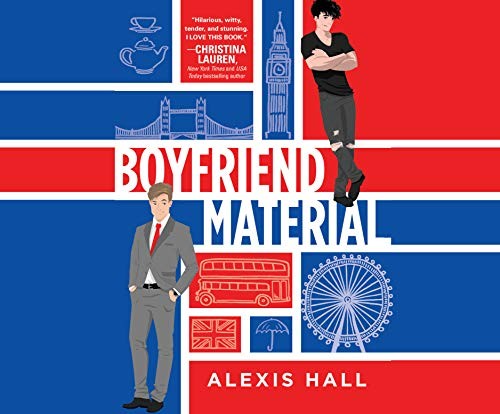 Alexis Hall, Joe Jameson: Boyfriend Material (AudiobookFormat, 2020, Dreamscape Media)