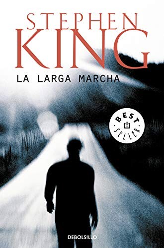 Stephen King, Stephen King, Hernán Sabaté Vargas;: La larga marcha (Paperback, 2018, Debolsillo, DEBOLSILLO)