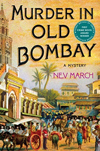 Nev March: Murder in Old Bombay (Hardcover, 2020, Minotaur Books)