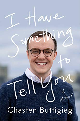 Chasten Buttigieg: I Have Something to Tell You (Hardcover, 2020, Atria Books)