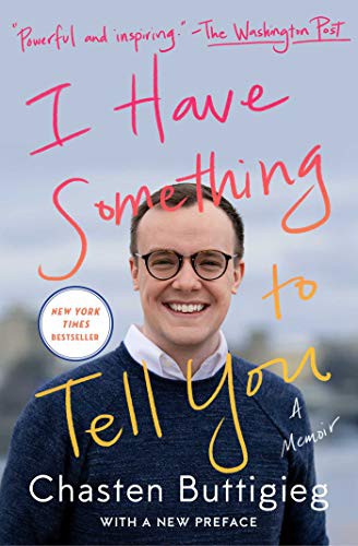 Chasten Buttigieg: I Have Something to Tell You (Paperback, 2021, Atria Books)