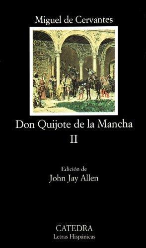 Miguel de Cervantes: Don Quijote de la Mancha 2 (Spanish language, 2005, Ediciones Cátedra)