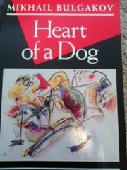 Михаилъ Аѳанасьевичъ Булгаковъ: Heart of a dog (1987, Grove Press)