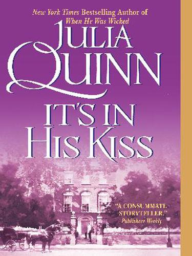 Julia Quinn: It's In His Kiss (EBook, 2005, HarperCollins)