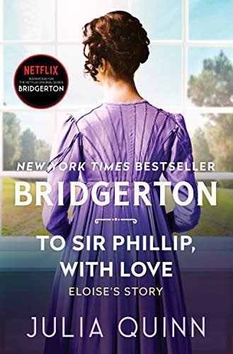 Julia Quinn: To Sir Phillip, With Love (Hardcover, 2021, Avon)