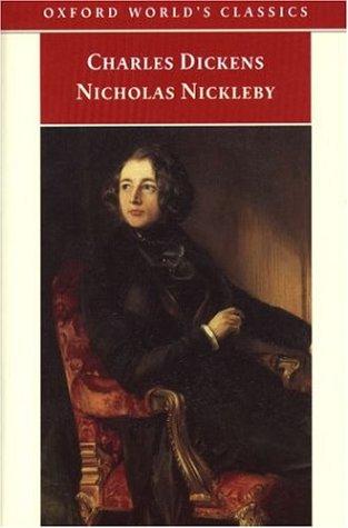 Charles Dickens: Nicholas Nickleby (Oxford World's Classics) (1998, Oxford University Press, USA)