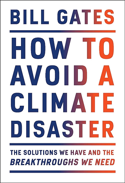 Bill Gates, Bill Gates: How to Avoid a Climate Disaster (2021, Diversified Publishing)