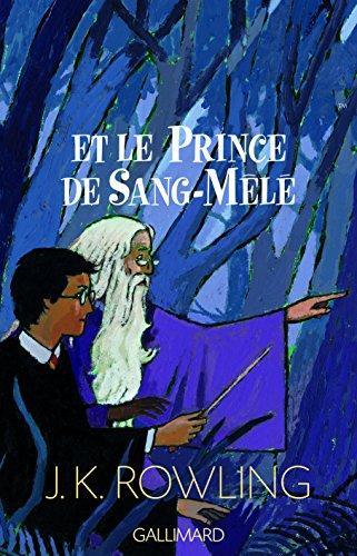 J. K. Rowling: Harrry Potter et le Prince de Sang-Mêlé (EBook, French language, 2005)