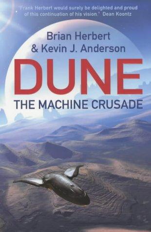 Brian Herbert, Kevin J. Anderson: The Machine Crusade (Paperback, 2003, Hodder&Stoughton Ltd)