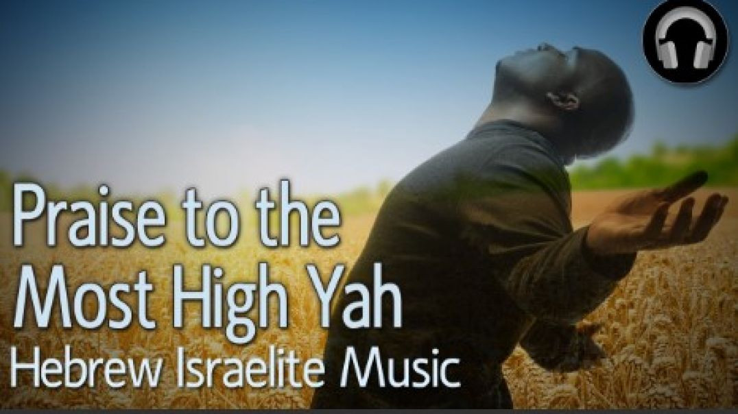 ⁣Praise to the Most High Yah by Kingdom Prepper (Hebrew Israelite Music)