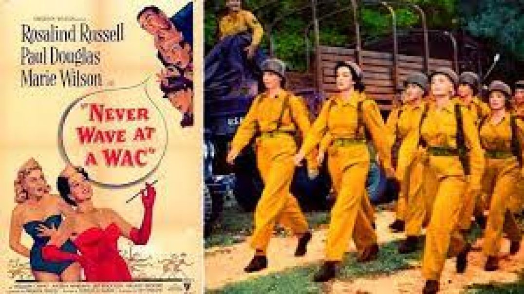 Never Wave at a WAC (1953)