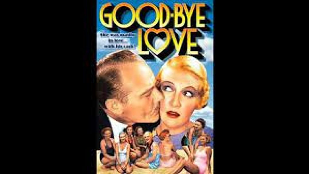 ⁣Goodbye Love (1933)