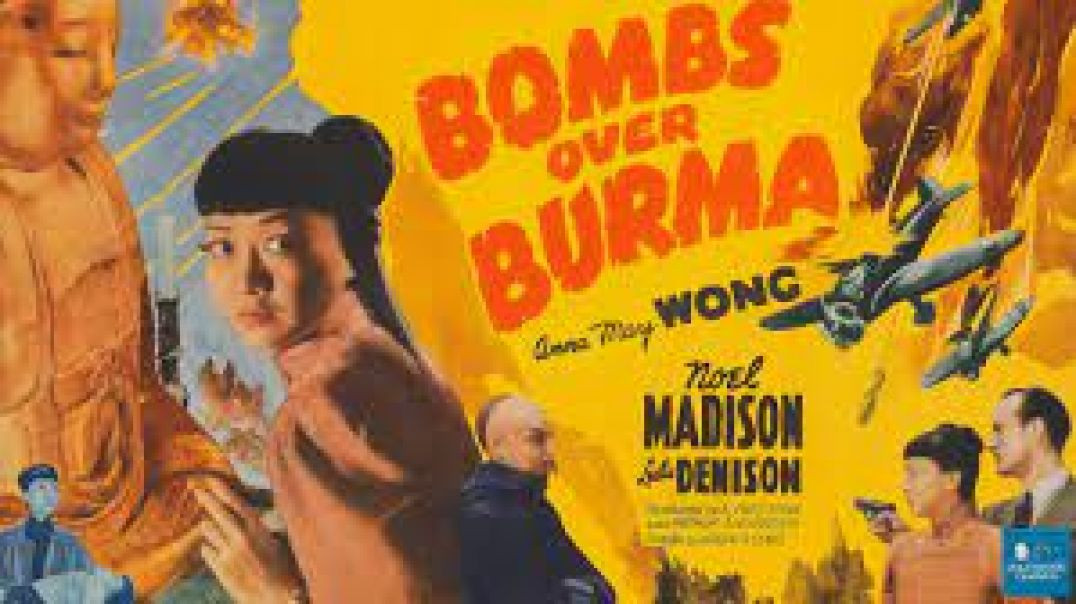 Bombs Over Burma (1943)