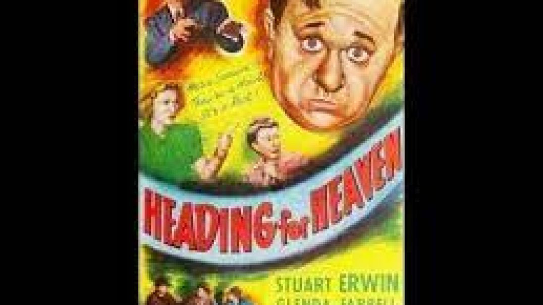 ⁣Heading for Heaven (1947)