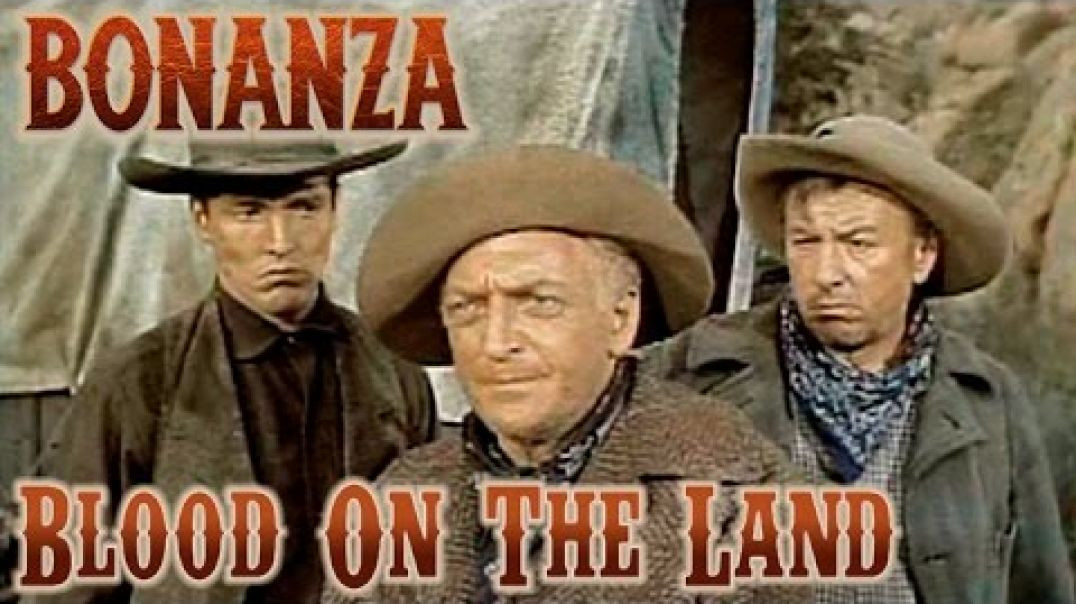⁣Bonanza - Blood on the Land ( Feb. 13, 1960)