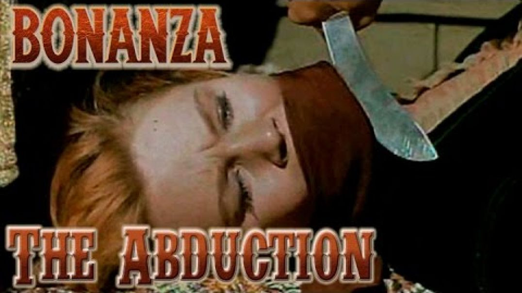 Bonanza - The Abduction (Oct. 29, 1960)