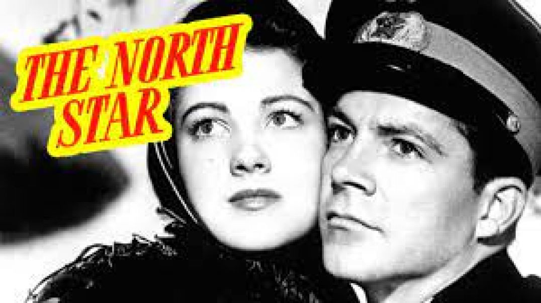 ⁣The North Star (1943)