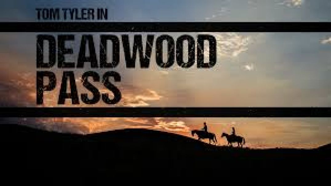 ⁣Deadwood Pass (1933)
