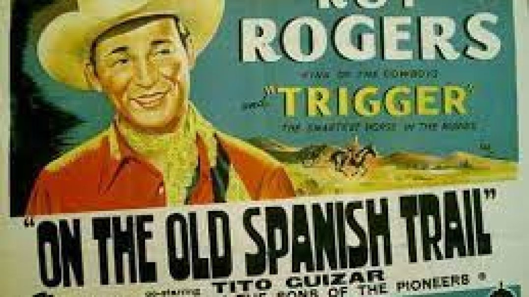 ⁣On the Old Spanish Trail (1947)