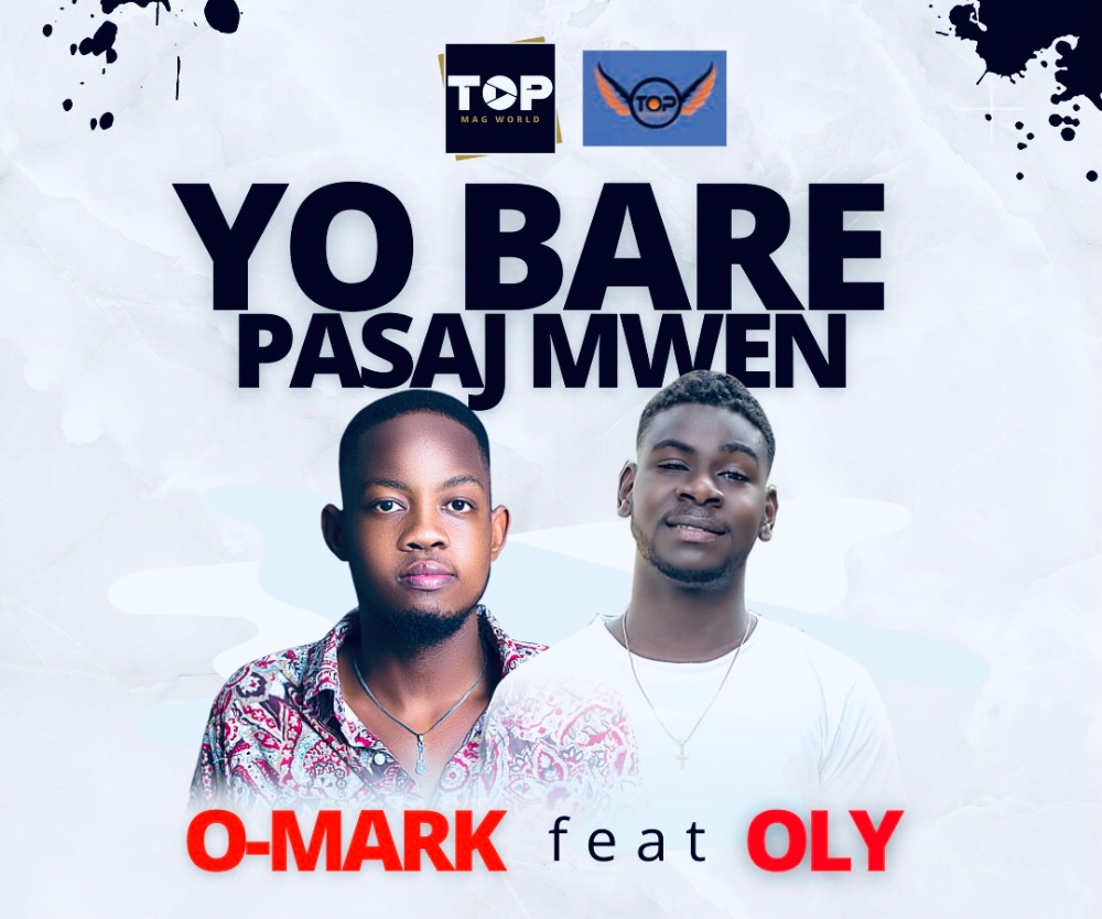 Yo Bare Pasaj Mwen Feat. Oly X