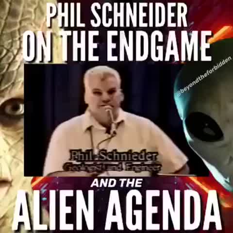 Phil Schneider on the Endgame and the Alien Agenda