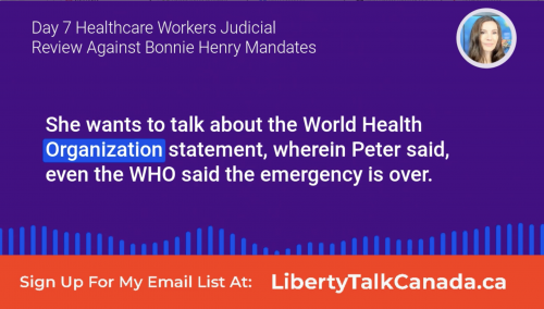 Day 7- Healthcare Workers Juducial Review Against Bonnie Henry's VAX Manadate