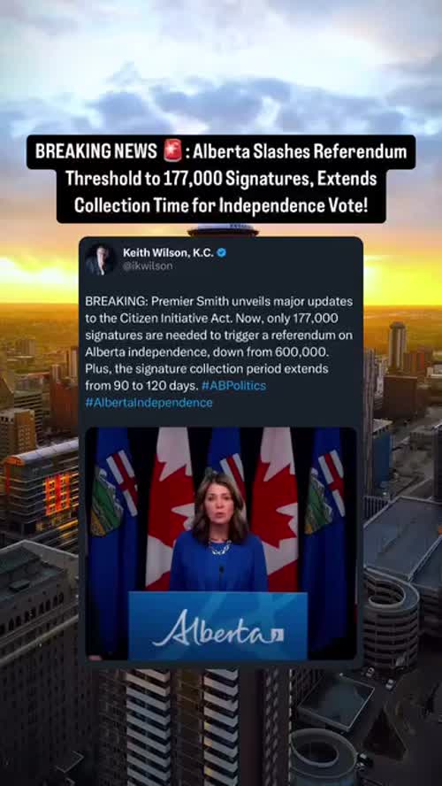 BREAKING NEWS:  Alberta Slashes Referendum Threshold to 177,000 Signatures ...