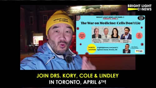 Join Drs. Pierre Kory, Ryan Cole & Kat Lindley in Toronto, April 6th!