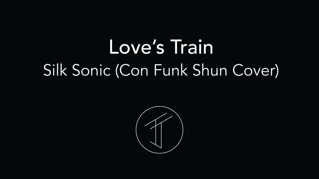 Silk Sonic - Love's Train