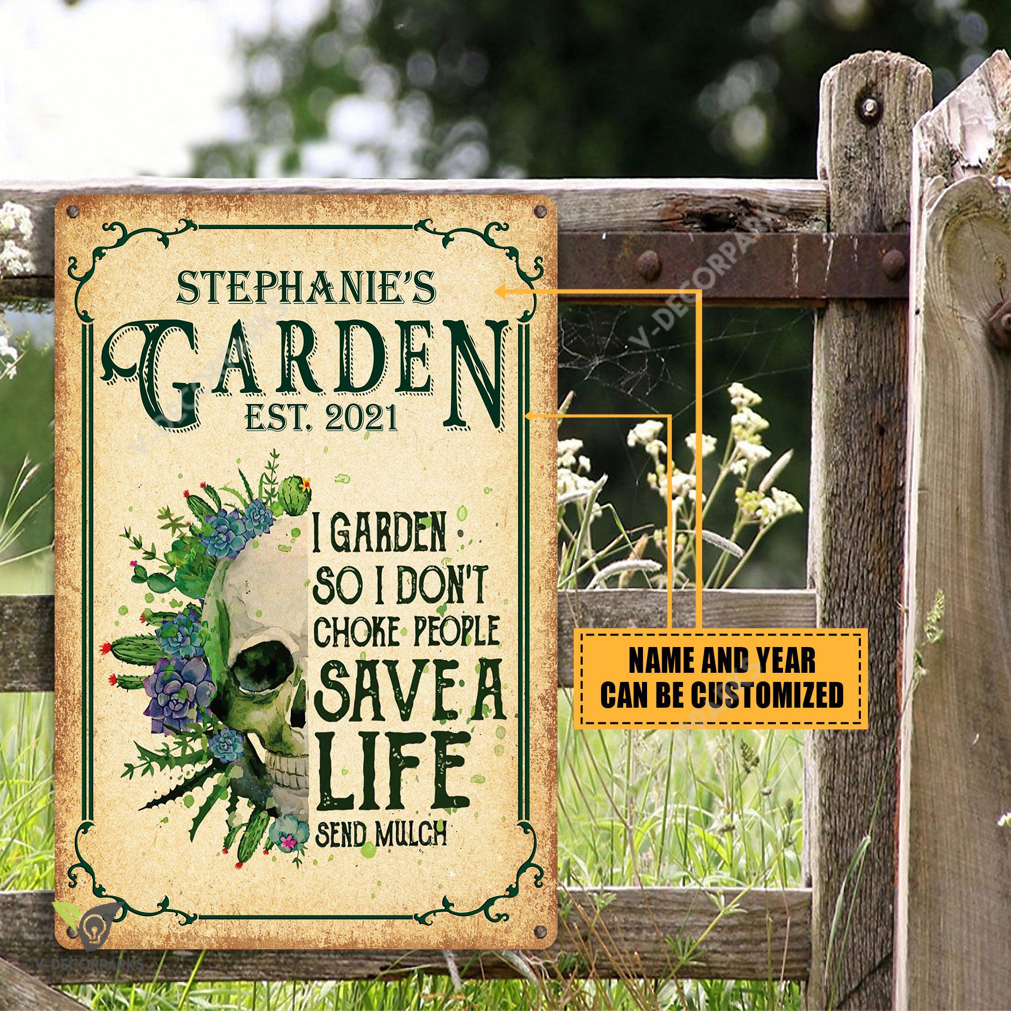 Personalized I Garden So I Dont Choke People Metal Garden Sign, Customized Metal Sign For Gardening Lovers