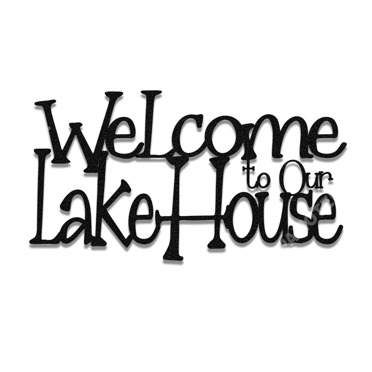 Welcome To Our Lake House Metal Sign | Nalaprint
