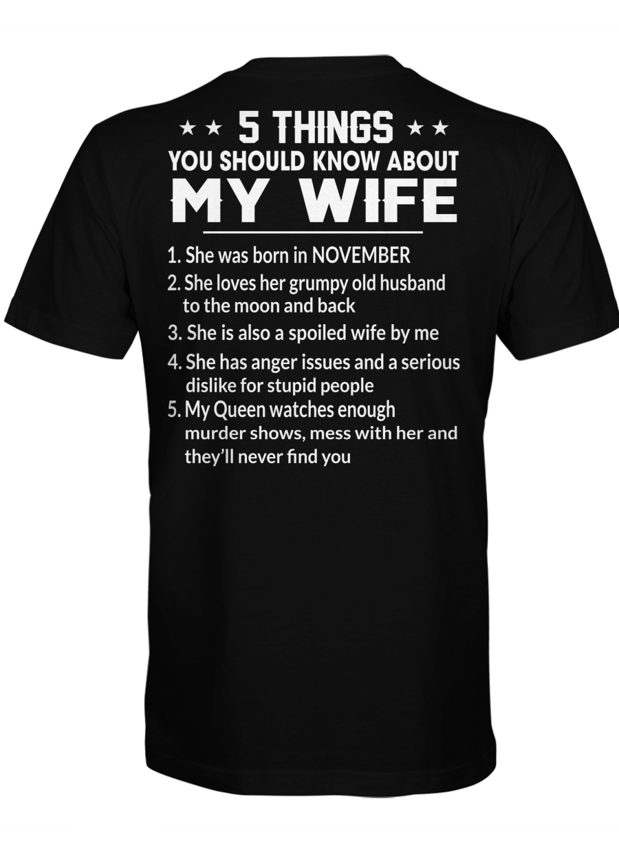 5 Things You Should Know About My Wife - She Was Born In November Shirt Gift For Dad, Grandpa Tee Shirts