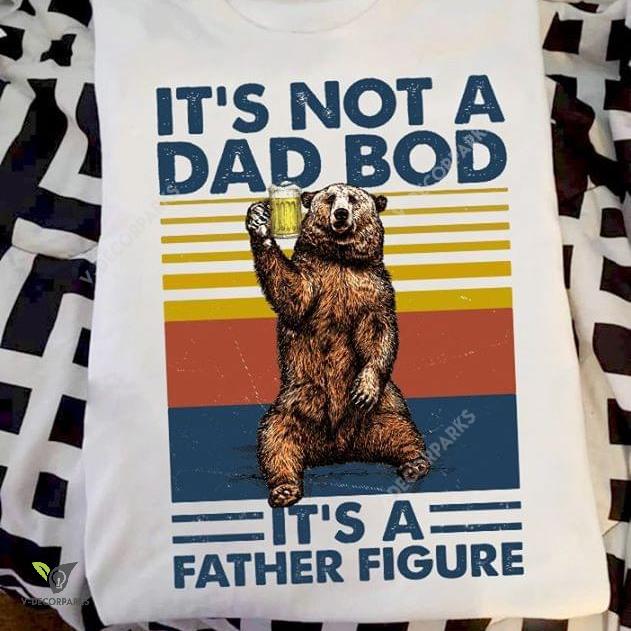 Retro It’s Not A Dad Bod It’s A Father Figure Graphic Unisex T-shirt Hoodie All Color Plus Size Up To S-5xl