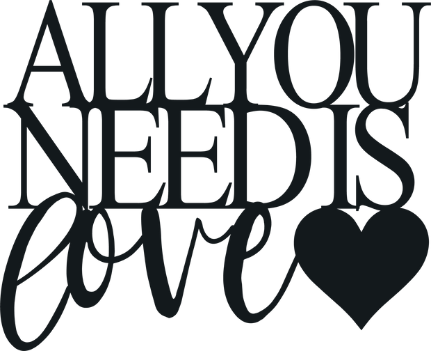 All You Need Is Love Metal Sign Wall Decor, Metal Sign Outdoor, Cut ...