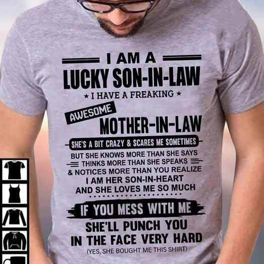 I Am A Lucky Son In Law T-shirt Mother In Law T-shirt Family T-shirt Men’s Women’s T-shirt Hoodie Sweatshirt Plus Size Up To 5xl