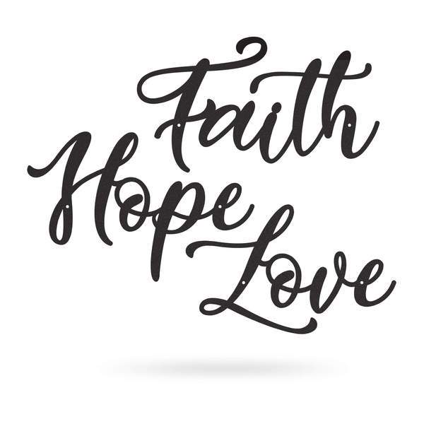 Faith Hope Love, Cut Metal Sign, Metal Wall Art, Metal House Sign ...