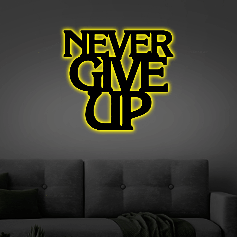 Never Give Up, Inspirational Metal Wall Sign With Led Lights, Metal Wall Quotes, Custom Quote