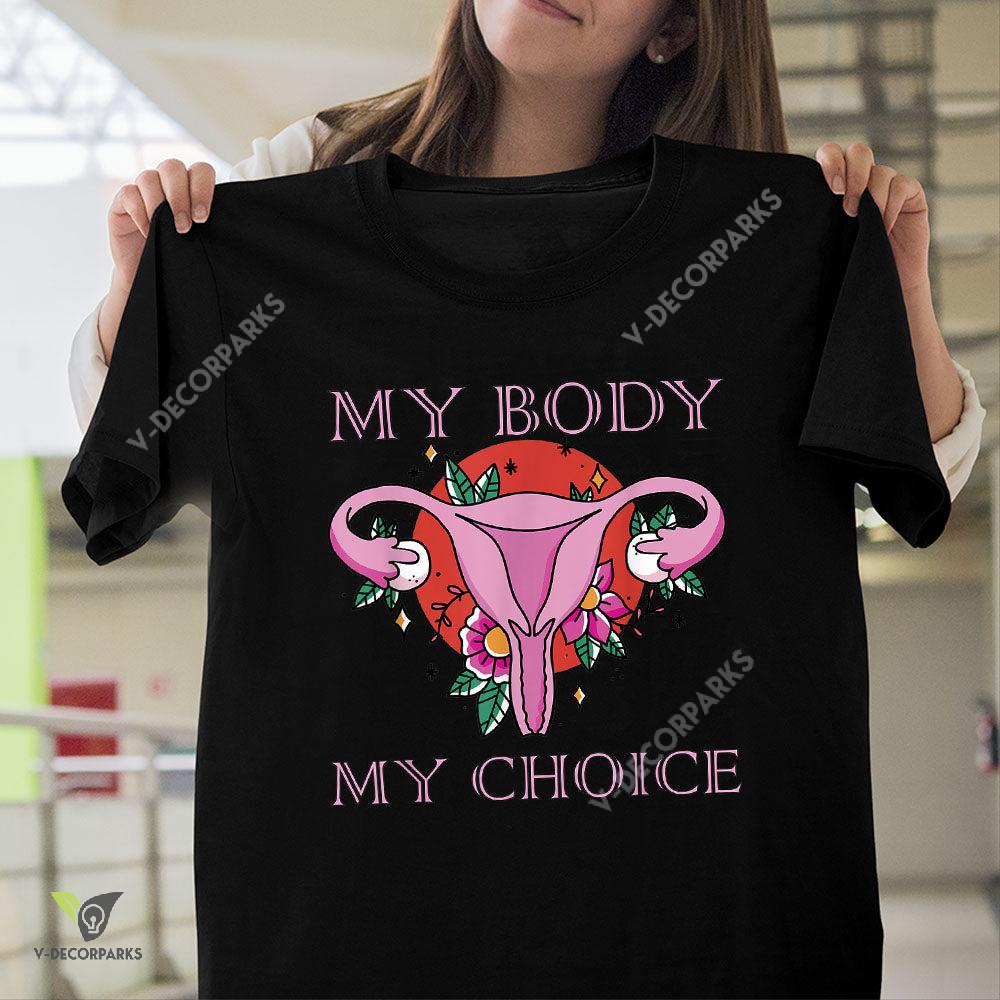My Body Makes It My Choice Uterus Finger Pro Women T-shirt