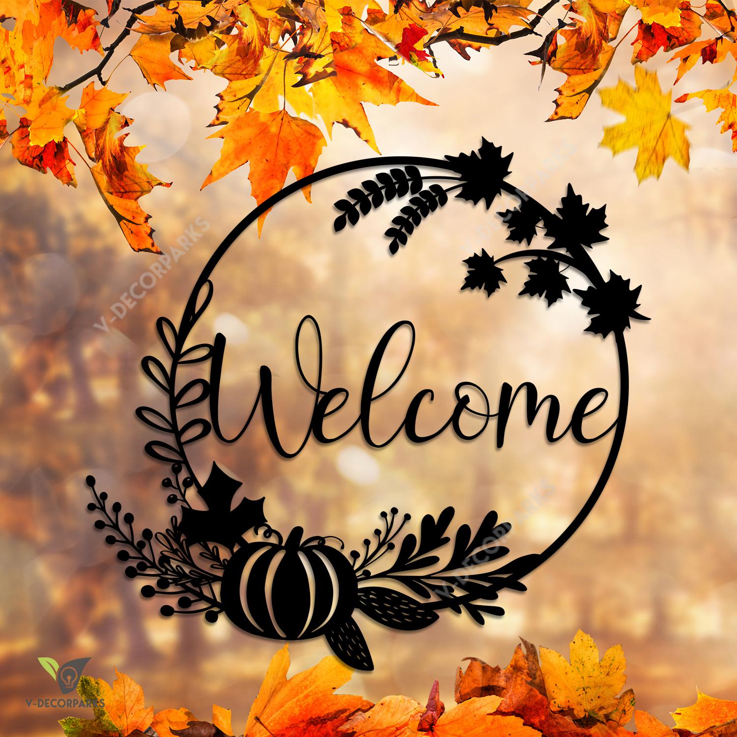 Welcome Phumpkin, Maple Leaves Metal Art, Welcome Wreath Door Hanging