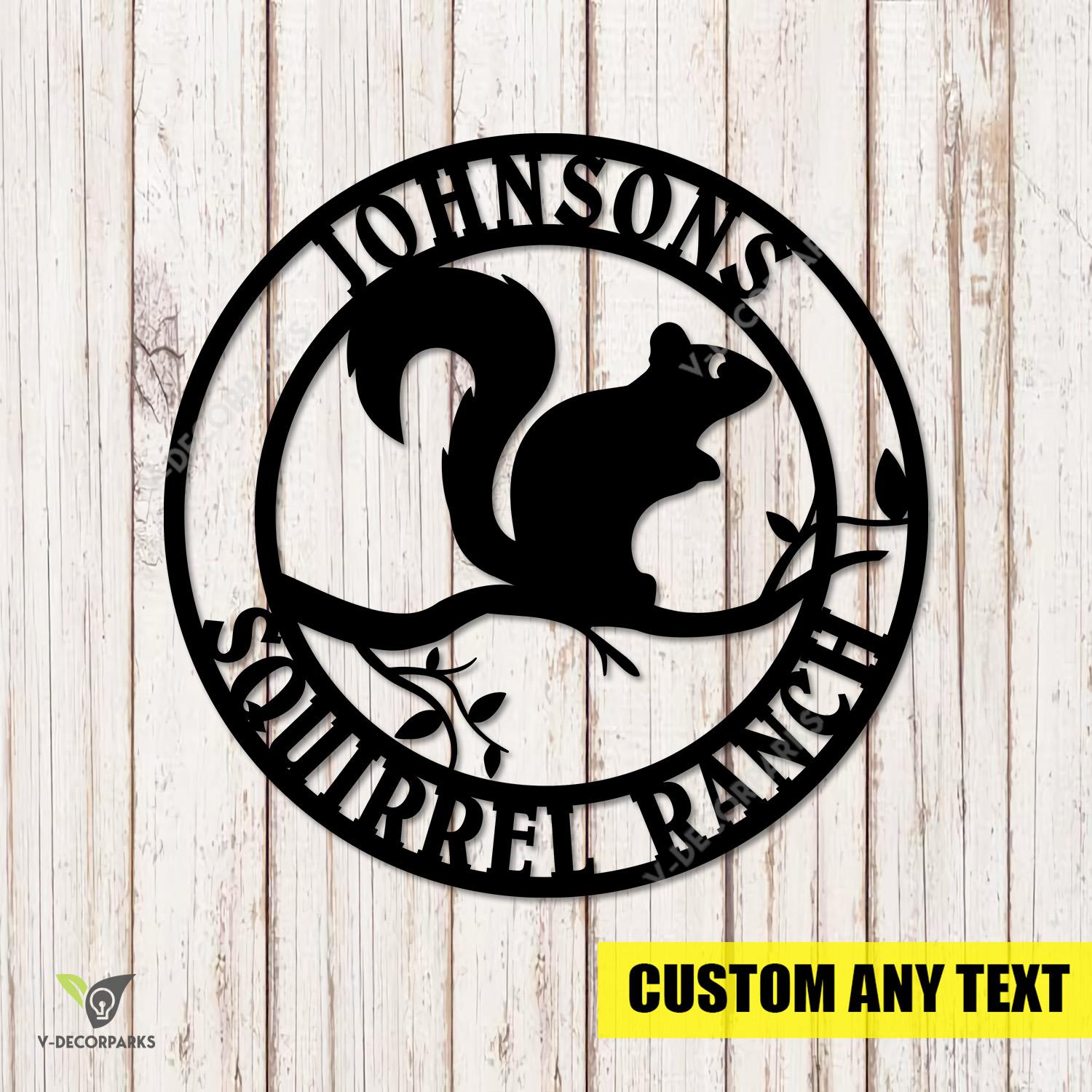 Personalized Squirrel House Metal Sign, Squirrel Ranch Stainless Accent