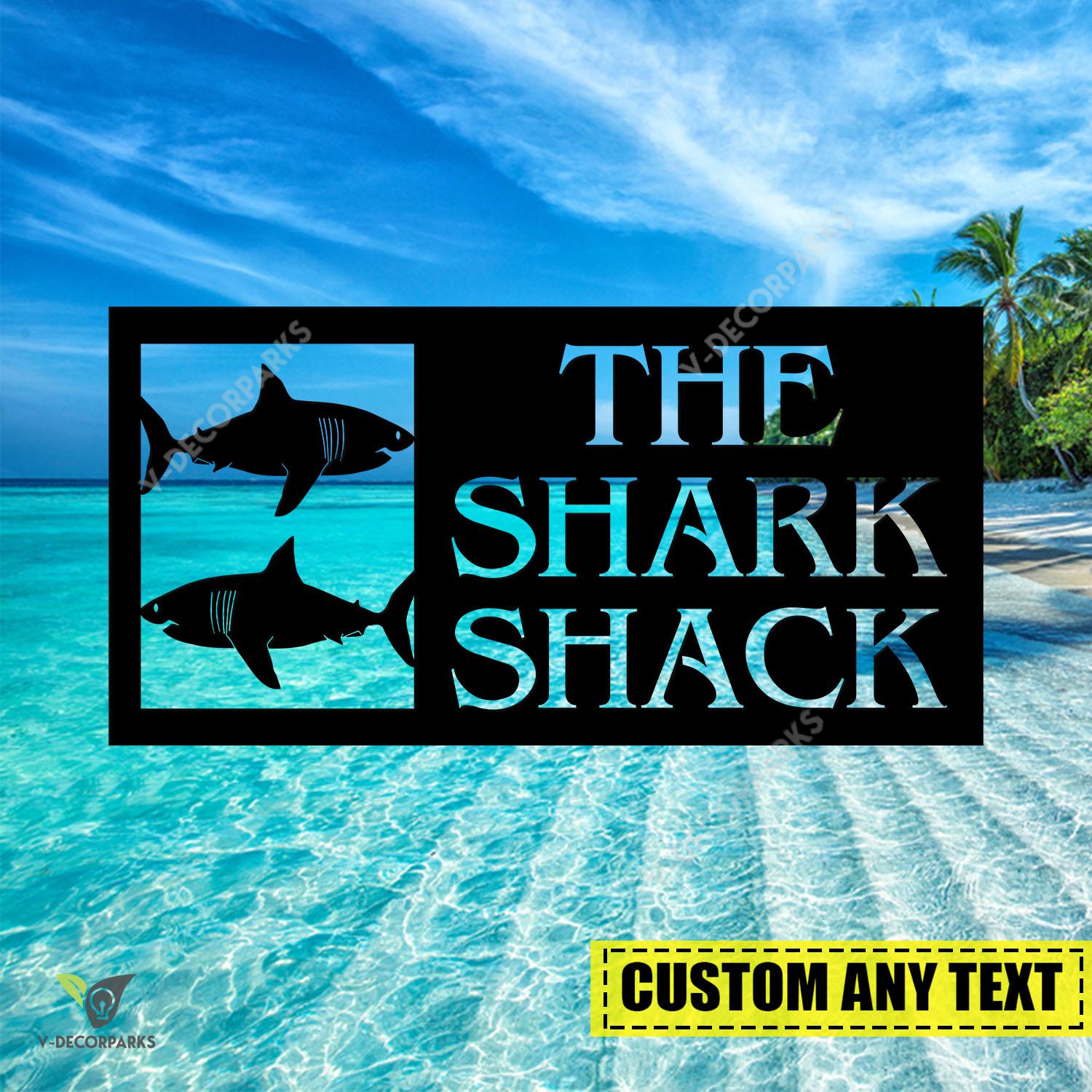 Custom The Shark Shack Funny Metal Wall Art, The Shark Shack Weatherproof Sea Accent