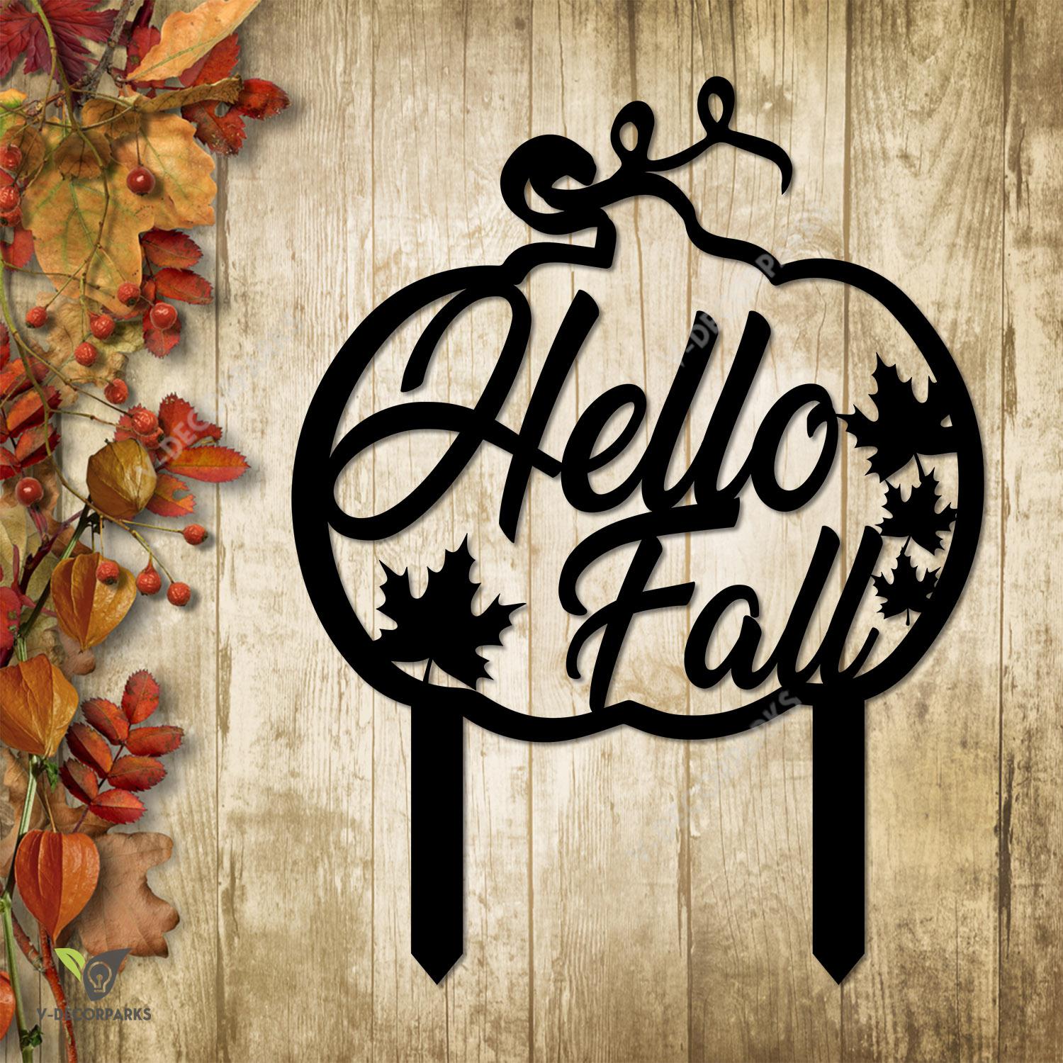 Hello Fall Pumpkin Metal Garden Decoration, Hello Fall Pumpkin Plasma Cut Stake Metal Sign