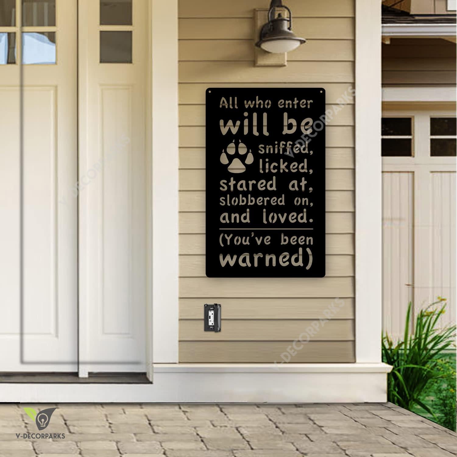 All Who Enter Will Be Sniffed, Licked, Stared At Funny Dog Metal Sign, Pet Door Plaque Metal Sign