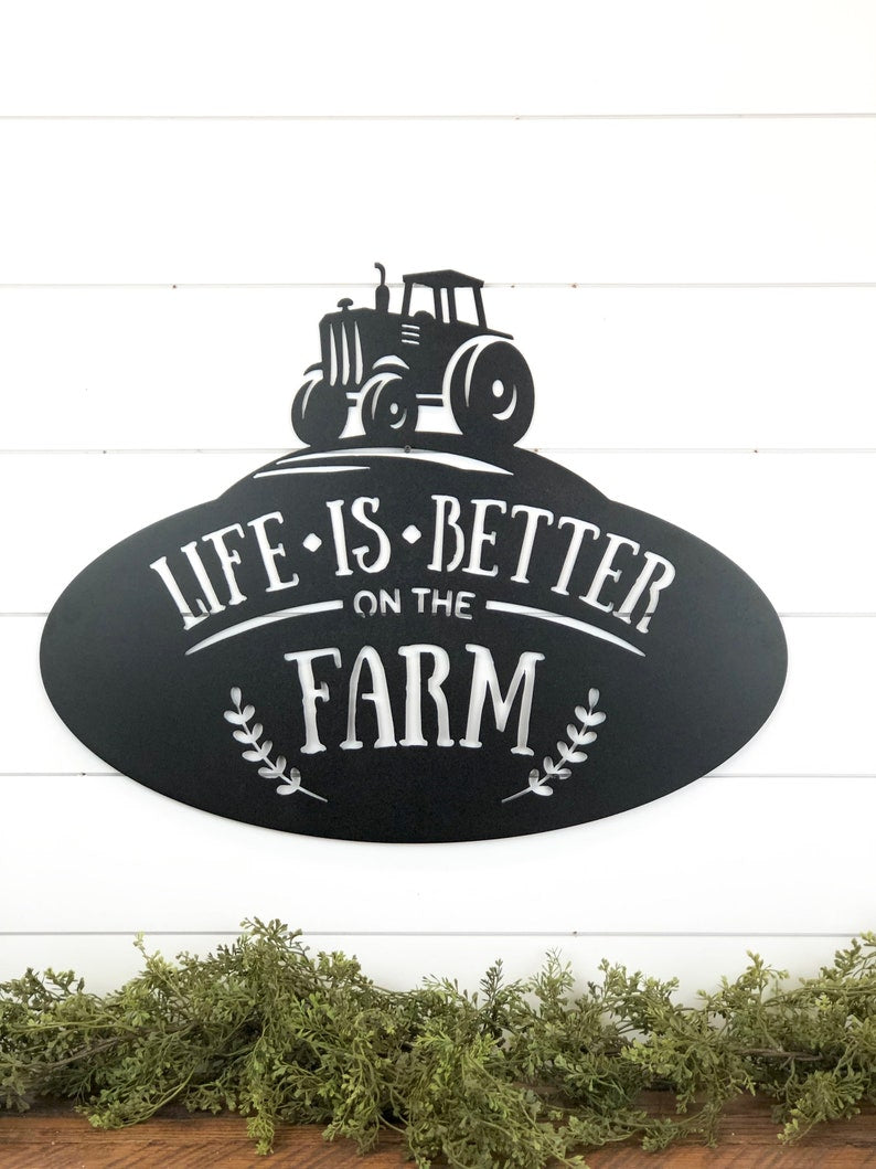 Life Is Better On The Farm Metal Sign, Farm Metal Sign, Farmhouse Metal Sign, Tractor Metal Sign ...