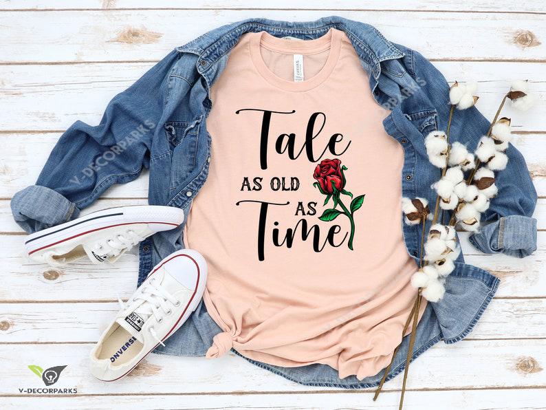 Tale As Old As Time Unisex T-shirt, Beauty And The Beast Shirt, Princess Shirt, Trip Tee