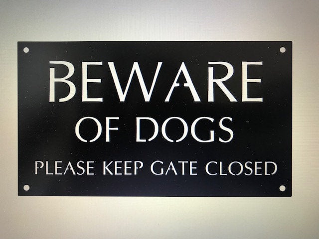 Metal Beware Of Dogs Keep Gate Closed Sign With Powder Coat Finish 