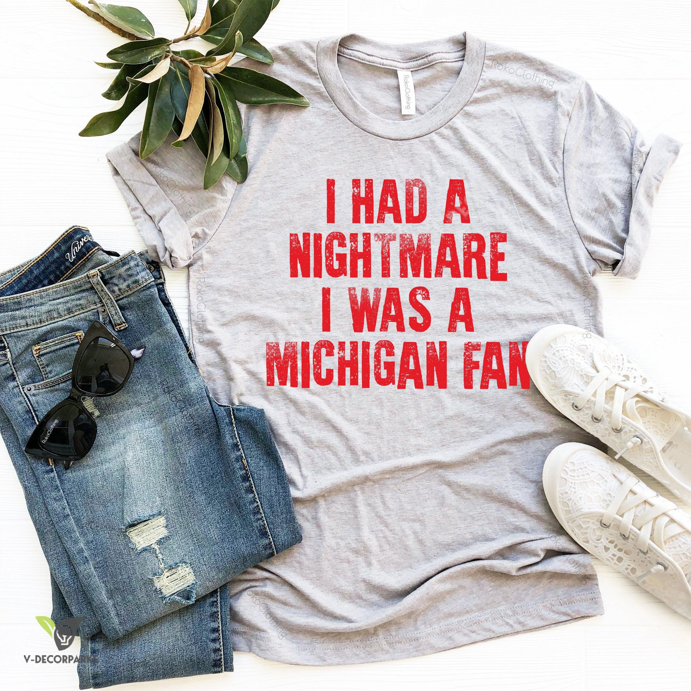 Nightmare I Was A Michigan Fan T-shirt, Funny Ohio State Buckeyes Football Tee Red Ink