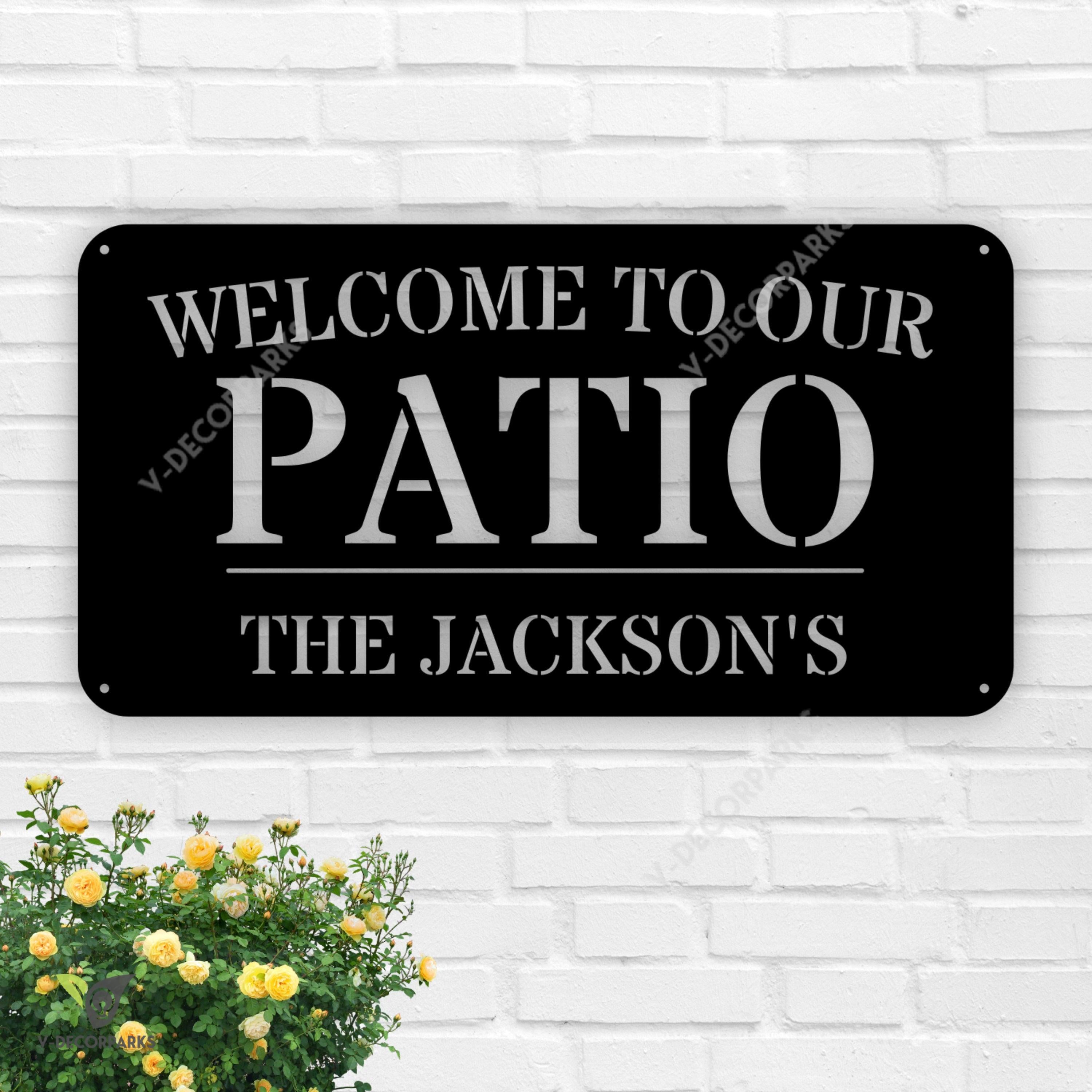 Personalized Family Name To Our Patio Metal Sign, Personalized