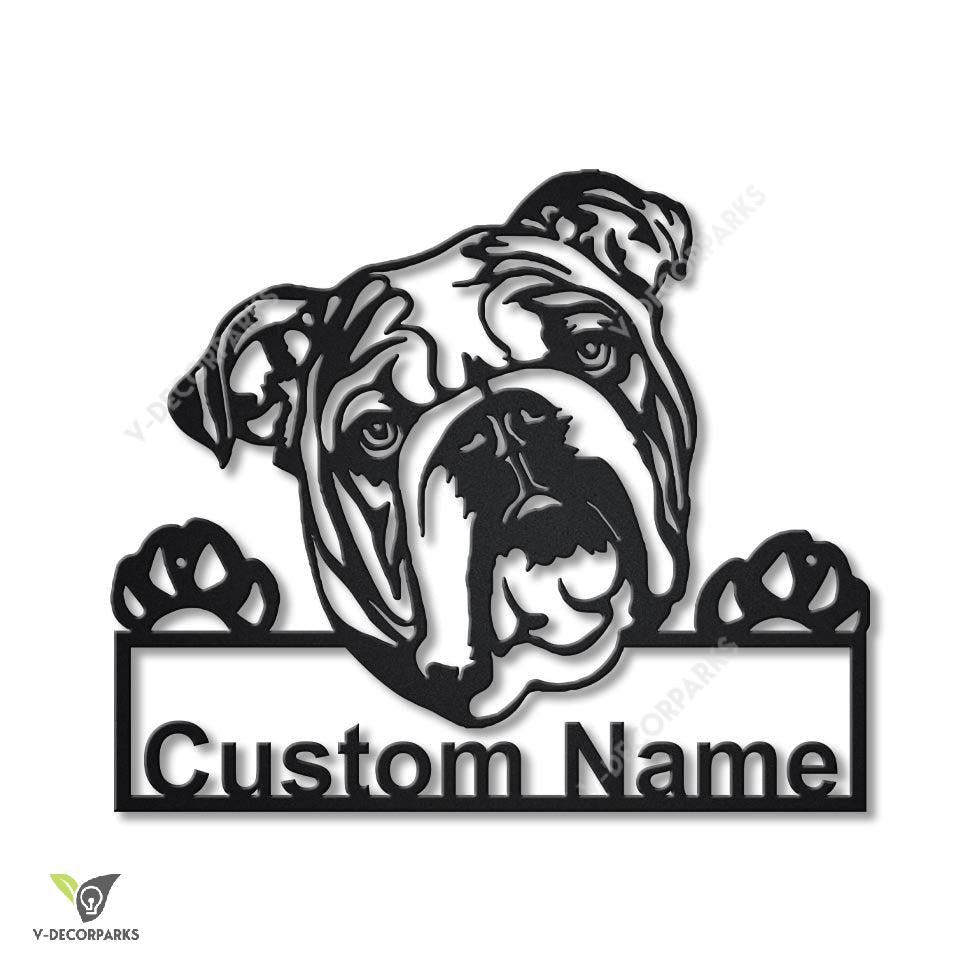 Personalized English Bulldog Metal Sign Art, Custom English Bulldog Metal Sign, Father's Day Gift, Pets Gift, Birthday Gift